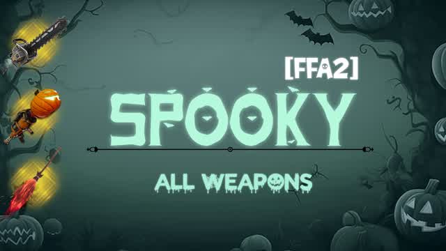 🎃SPOOKY: ALL WEAPONS [FFA2]