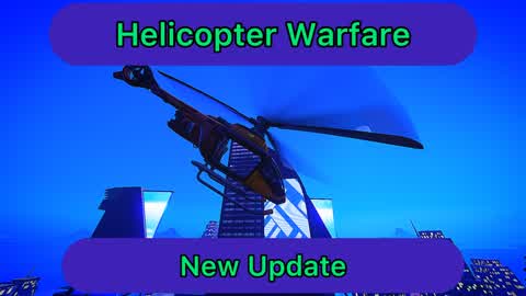 🚁Helicopter Warfare (GOLD UPDATE!!)🚁