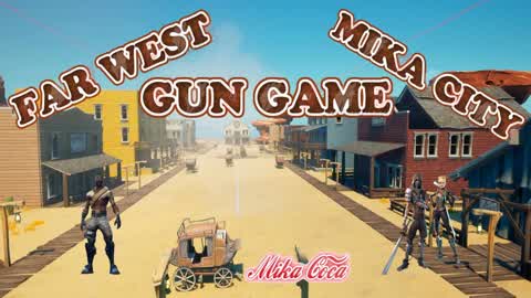 GUN GAME - Far west - MIKA CITY