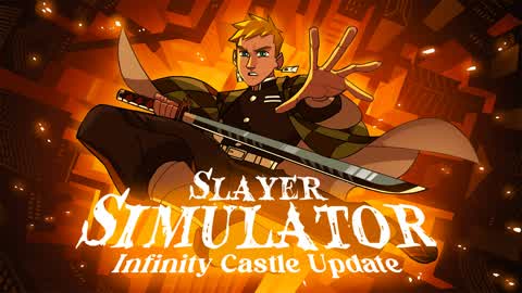 SLAYER SIMULATOR - INFINITY CASTLE 🏰👺