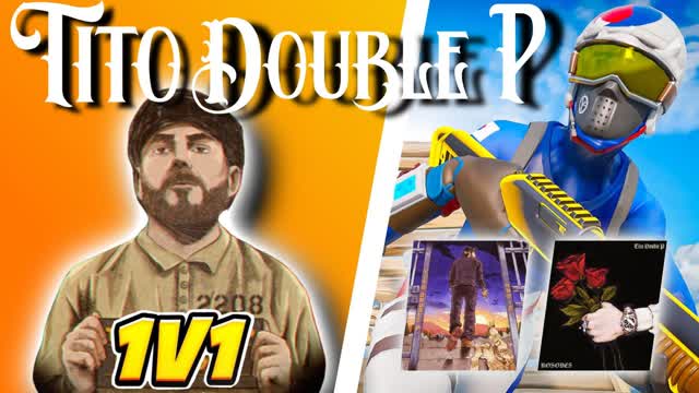 TITO DOUBLE P 1V1