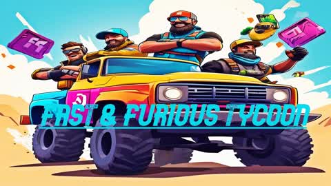 Fast & furious tycoon