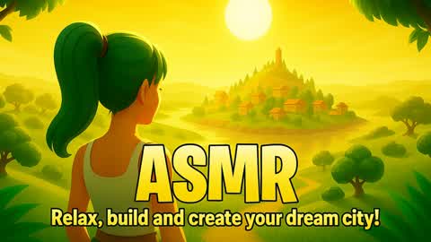 ASMR - Relax and Build Your Dream City!
