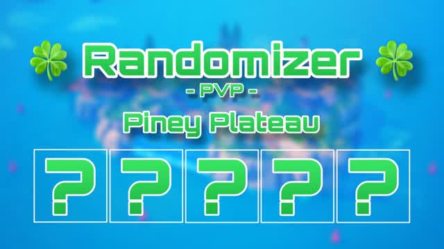 đ RANDOMIZER đ (Piney Plateau)