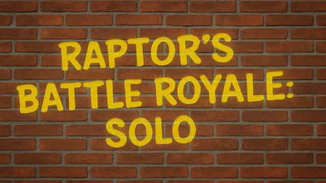 Raptor's Battle Royale: Solo