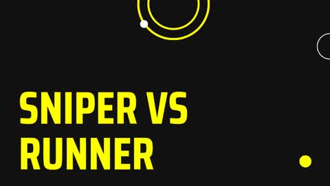 SNIPER vs RUNNER