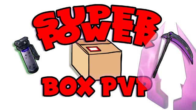 SUPER POWER BOX PVP