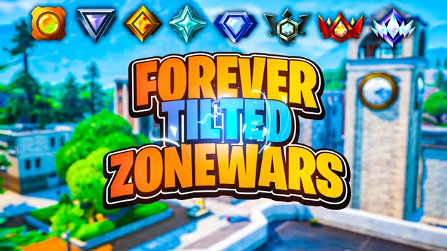Forever Tilted Zone Wars🎮TC-ChaosGaming