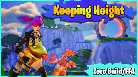KEEPING HEIGHT ZERO BUILD/FFA