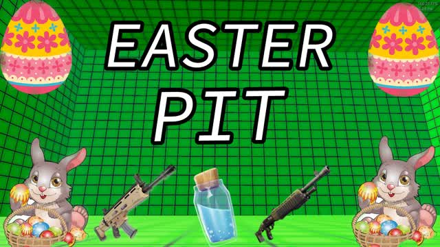 🐣Easter Pit🐣