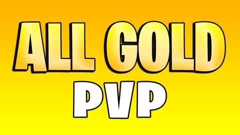 ALL GOLD PVP