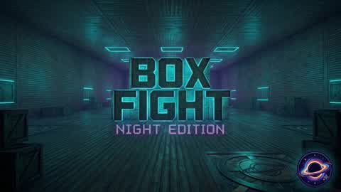 box fight {night edition}