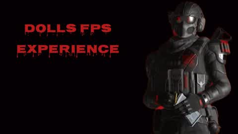 D0lls FPS experience