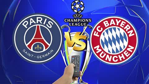 BAYERN vs PSG CHAMPIONS LEAGUE SEMIFINAL