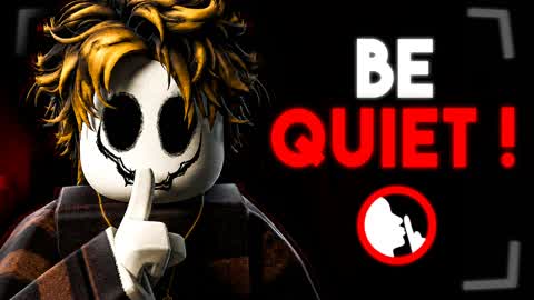 🎙️ BE QUIET ! [HORROR SURVIVAL]