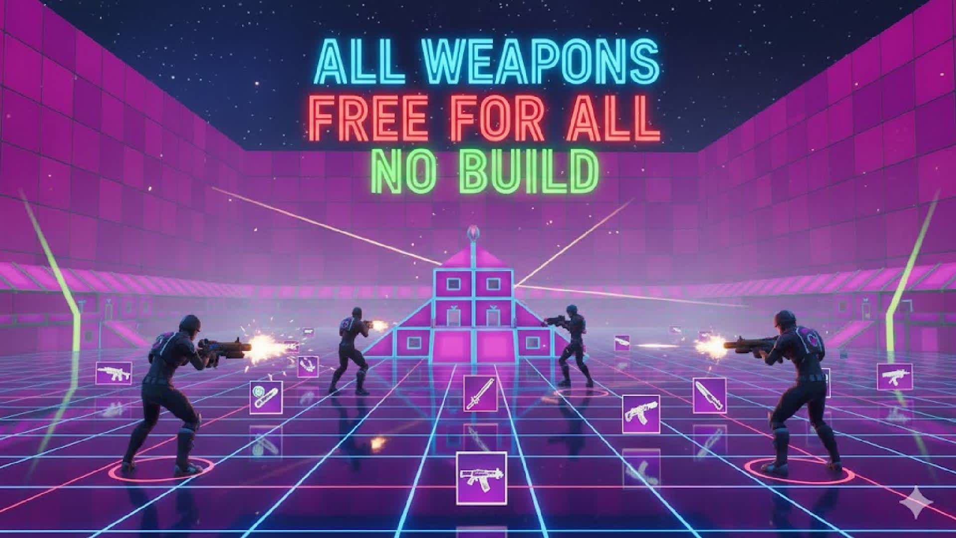 ALL WEAPONS - FREE FOR ALL - NO BUILD