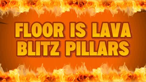 Floor Is Lava Blitz Pillars