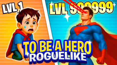 TO BE A HERO [ROGUELIKE]