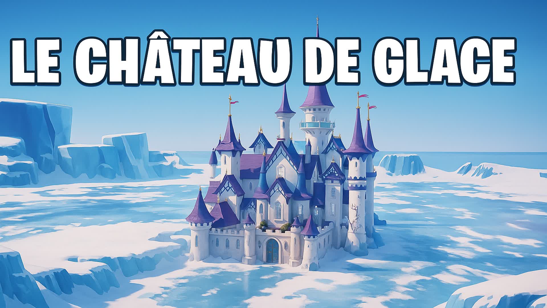 Le Château de Glace
