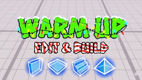 WARM UP - EDIT & BUILD