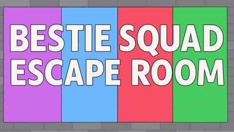 Bestie Squad Escaperoom