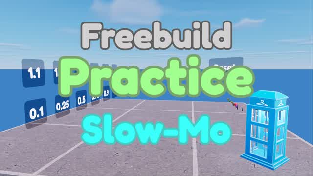 Capture 1 – Freebuild Practice [SLOW MO]⏳