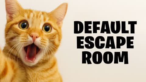 DEFAULT ESCAPE ROOM