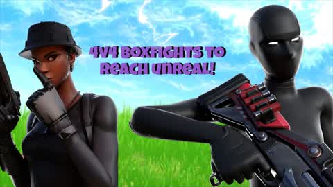 4v4 boxfights to reach unreal