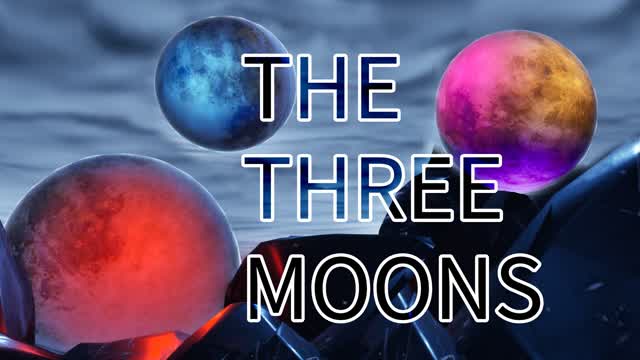 The Three Moons