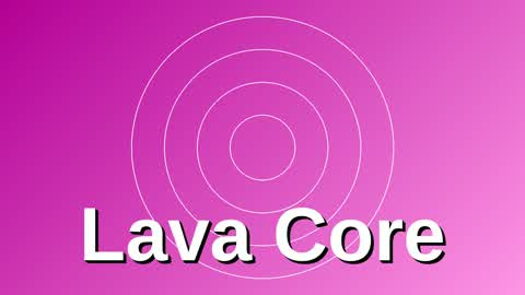 Lava Core