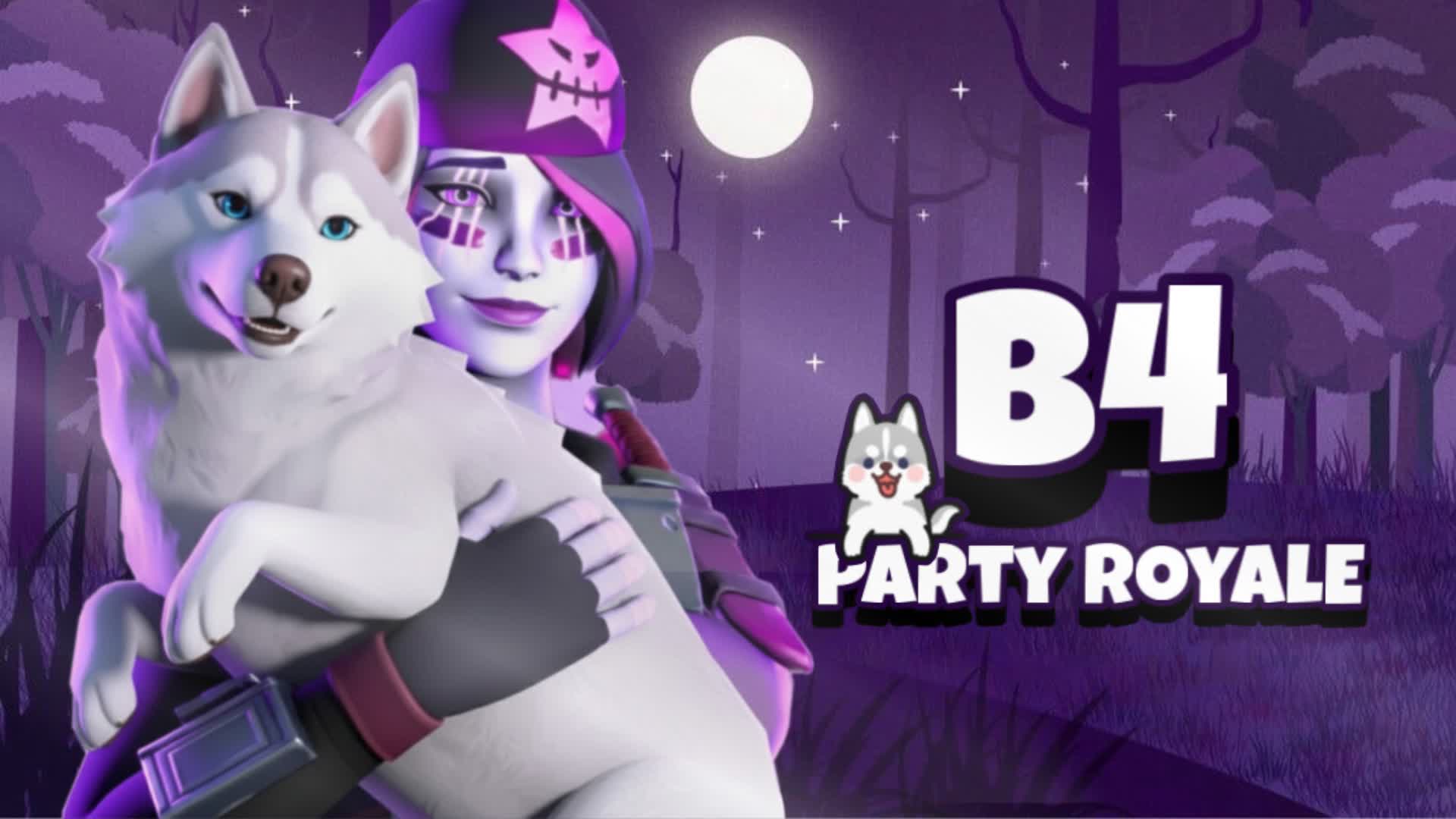 B4 PARTY ROYALE 2.0