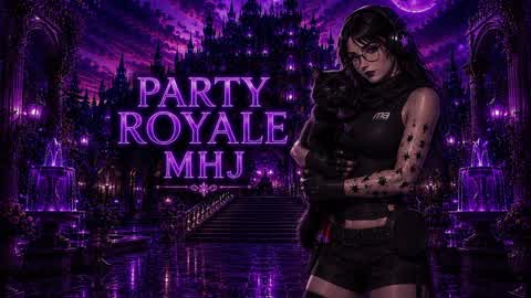 Party Royale MHJ ✨