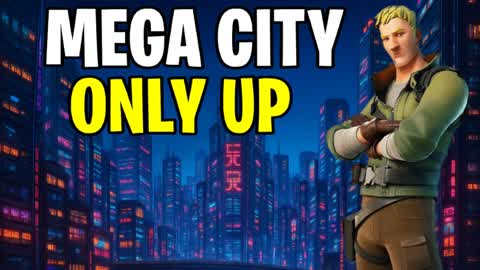 MEGA CITY ONLY UP