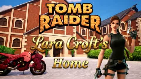 Lara Croft's Home (TOMB RAIDER)