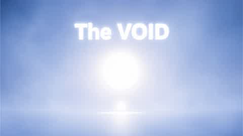 The VOID