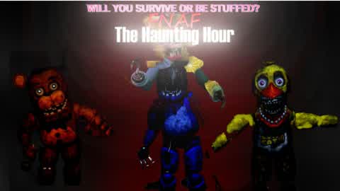 FNAF: The Haunting Hour PART 1