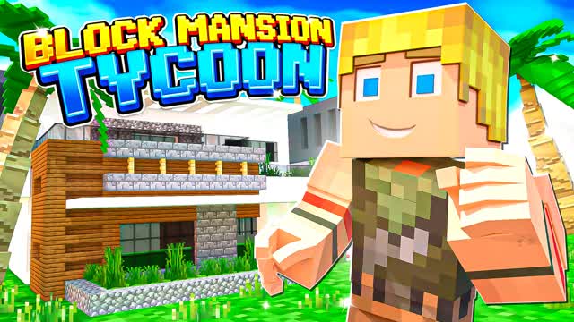 Capture 1 – BLOCK MANSION TYCOON 🏠