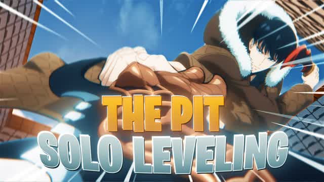 THE PIT - SOLO LEVELING ⚔️