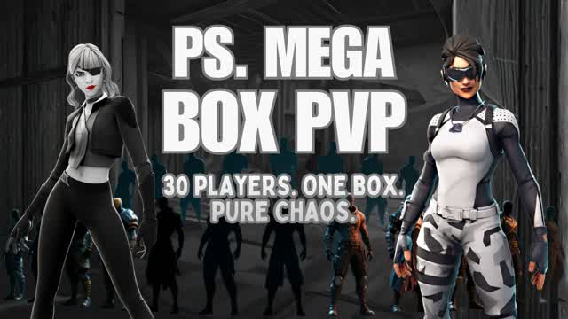 PS. Mega Box PvP