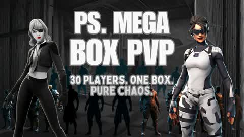 PS. Mega Box PvP