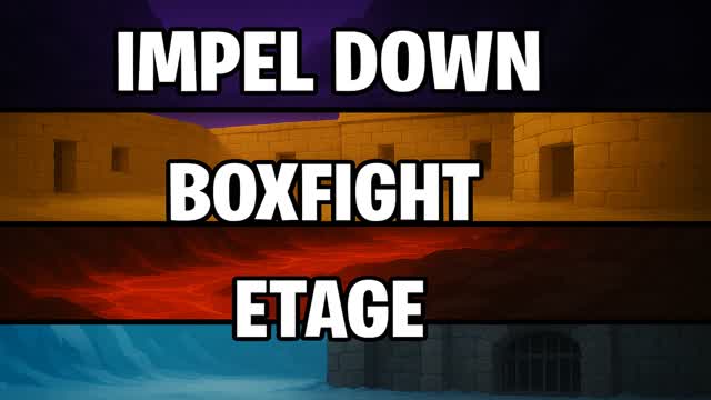 IMPEL DOWN "Box fight" (Etage)