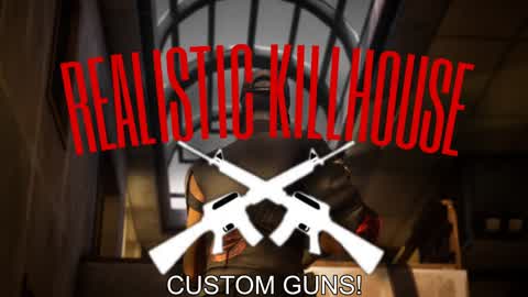 Realistic KillHouse (PVE) 🔫