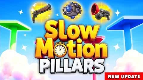 SLOW MOTION PILLARS 🕓
