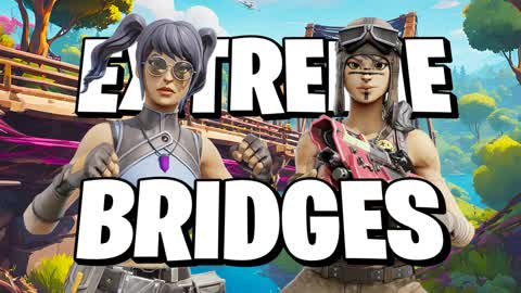 EXTREME BRIDGES
