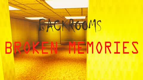 Backrooms broken memories