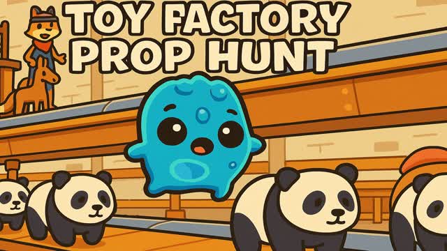đ§žToy Factory Prop Hunt đ§ž