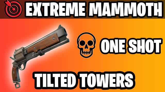 EXTREME MAMMOTH ONE SHOT TILTED TOWERSđ«