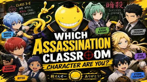 AssassinationClassroom Character Are You