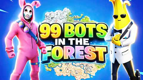 99 Bots In The Forest