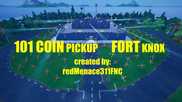 101 COIN PICKUP: Fort Knox
